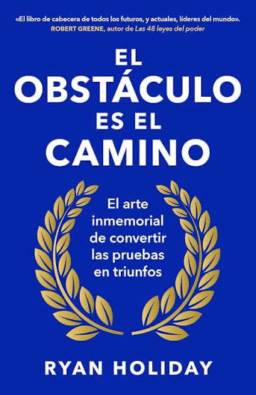 Portada de El Obstáculo es el Camino